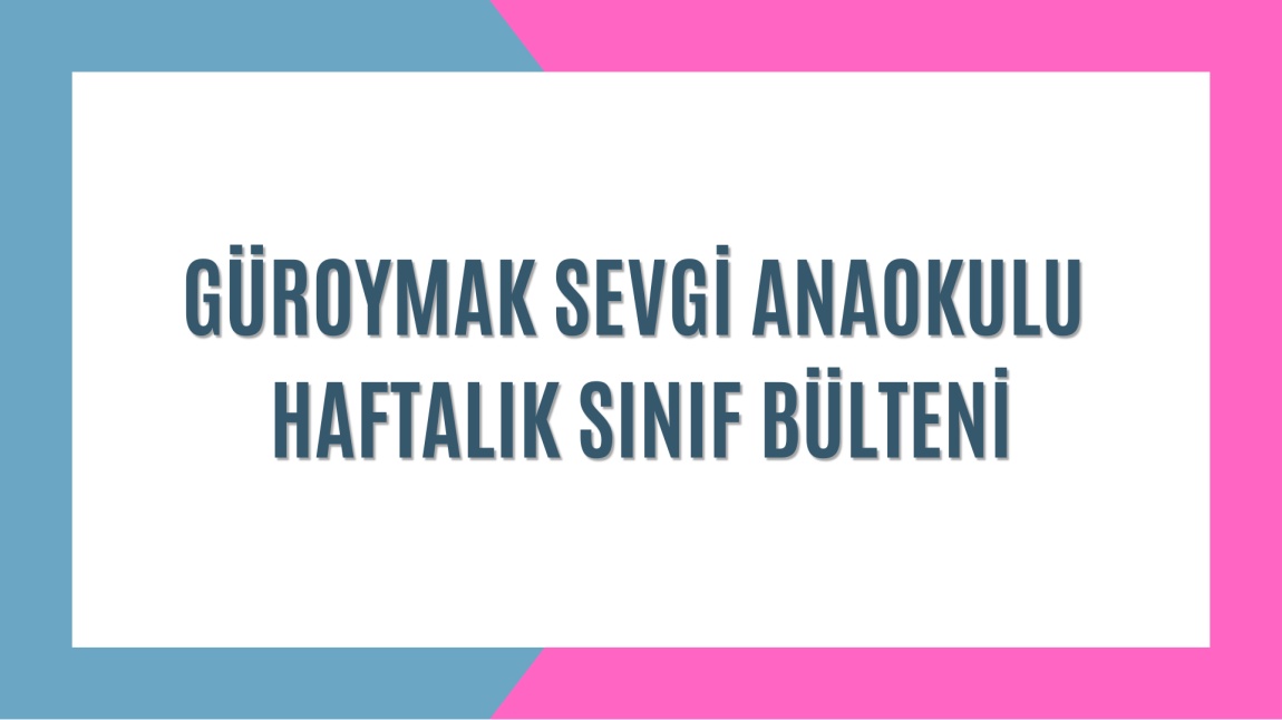 ''Haftalık Sınıf Bülteni''